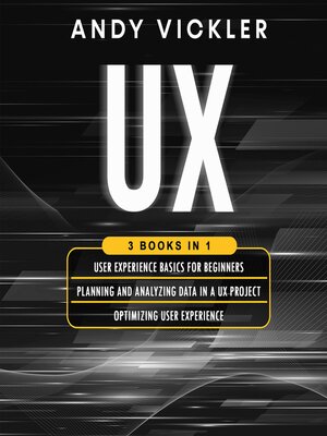 cover image of User Experience Basics for Beginners / Planning and Analyzing Data in a UX Project / Optimizing User Experience